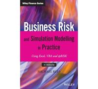 Business Risk and Simulation Modelling in Practice – Using Excel, VBA and @RISK – Wiley-VCH