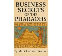 Business Secrets of the Pharaohs