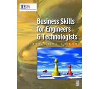 Business Skills for Engineers and Technologists Harry Cather, Joseph W. Wilkinson, Richard Morris (Auteur)