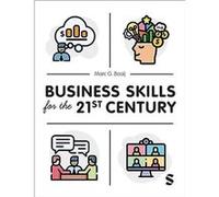 Business Skills for the 21st Century by Marc G. Baaij Marc G. Baaij (Auteur)