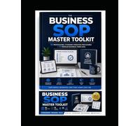 Business SOP Master Toolkit: 50 Professional Standard Operating Procedure Templates for Small Businesses: Volume 1