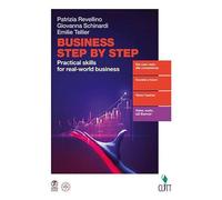 Business step by step. Practical skills for real-world business. Volume unico. Per le Scuole superiori. Con e-book. Con espansione online