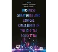 Business Strategies And Ethical Challenges In The Digital Ecosystem