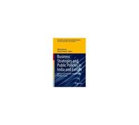 Business Strategies And Public Policies In India And Europe