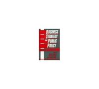 Business Strategy And Public Policy