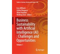 Business Sustainability With Artificial Intelligence (Ai): Challenges and Opportunities