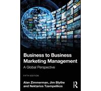 Business to Business Marketing Management A Global Perspective - Alan Zimmerman - Routledge - ebook (ePub) - Livre