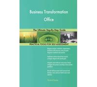 Business Transformation Office The Ultimate Step-By-Step Guide