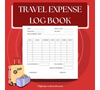 Business Travel Expense Log Book : Tracking Transport, Lodging, Meals & Reimbursements Details: Corporate and Personal Use Trip Logbook, Date Wise & ... Notebook, Easy to use, Small Size to Carry