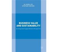 Business Value & Sustainability Ki - Hoon Lee, Stephan Vachon (Auteur)