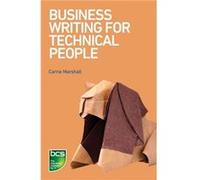 Business Writing for Technical People by Carrie Marshall Inconnu (Auteur)