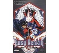 Buso Renkin - Tome 09: Rencontre entre un garçon et une combattante