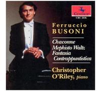 Busoni: Chaconne / Mephisto Waltz / Fantasia Contrappuntistica