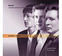 Busoni, F. - Oeuvres pour Clarinette Et Piano (Intégrale) [Import]