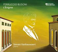Busoni : L’énigme/Steven Vanhauwaert