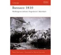 Bussaco 1810: Wellington Defeats Napoleon's Marshals Chartrand, Rene (Auteur)