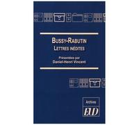 Bussy-Rabutin - Lettres Inédites
