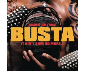 Busta Rhymes - It Ain T Safe No More