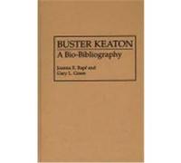 Buster Keaton, Popular Culture Bio-Bibliographies Gary L. Green, Joanna E. Rapf (Auteur)
