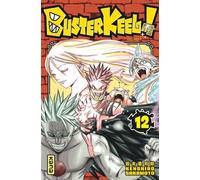 Buster Keel ! - Tome 12 - Kenshiro Sakamoto - Kana Eds - broché - Manga