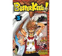 Buster Keel ! - Tome 3