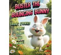 Buster the Bouncing Bunny: Short Stories, Games, Jokes, and More!