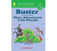 Buster The Very Shy Dog, More Adventures With Phoebe