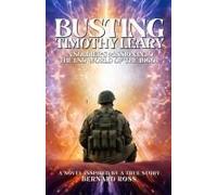 Busting Timothy Leary Paperback Book By Bernard Ross