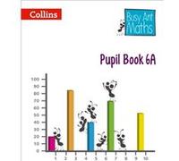 Busy Ant Maths European Edition - Pupil Book 6A (Paperback) Peter Clarke, (Auteur)