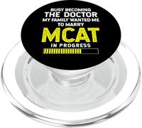 Busy Becoming The Doctor My Family Wanted - MCAT in Progress PopSockets PopGrip pour MagSafe