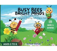 Busy Bees Bright Minds: My First Activity Book: Mazes, Alphabet Tracing, Coloring & More