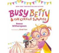 Busy Betty & the Circus Surprise