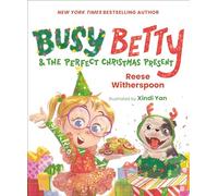 Busy Betty & the Perfect Christmas Present