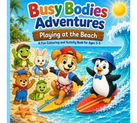 Busy Bodies Adventures: Playing at the Beach