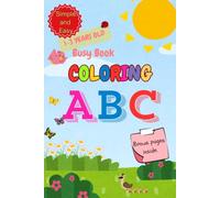 Busy Book: Coloring ABC for Preschool: Coloring Alphabet for 1-3 Years Old, Bonus coloring pages inside, Coloring Alphabet alongside Simple Picture.