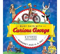 H. A. Rey – Busy Days with Curious George