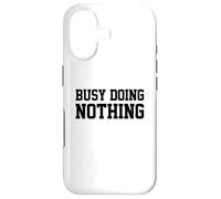 Busy Doing Nothing Coque pour iPhone 17