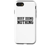 Busy Doing Nothing Coque pour iPhone SE (2020) / 7/8