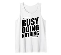Busy Doing Nothing Débardeur