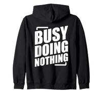 Busy Doing Nothing Sweat à Capuche