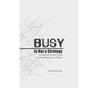 Busy Is Not a Strategy: The Structural Intervention Protocol for Ownership, Execution, and Control