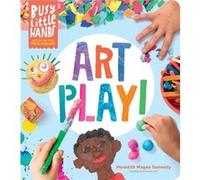 Busy Little Hands Art Play by Meredith Magee Donnelly Meredith Magee Donnelly (Auteur)