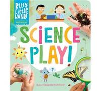 Busy Little Hands Science Play by Susan Edwards Richmond Susan Edwards Richmond (Auteur)