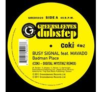 Busy Signal Feat. Mavado - Badman Place-Coki-Digital Mystikz Remix