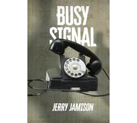 Busy Signal: Story 14 in the “Tales of Suspense” Series