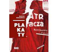 Buszewicz Plakaty - Dorota Folga-Januszewska (livre en polonais)
