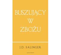 Buszujący w zbożu - J.D. Salinger (littérature, société en polonais)