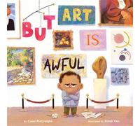 But Art Is Awful! A Picture Book - Cassi McCreight - Abrams Books for Young Readers - ebook (ePub) - Livre