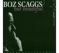 But Beautiful by Boz Scaggs (2003-05-06)