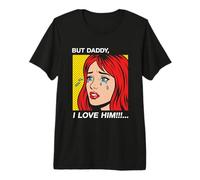 But Daddy I Love Him Y2K Pop Art Vintage Classique T-Shirt Haut de Gamme